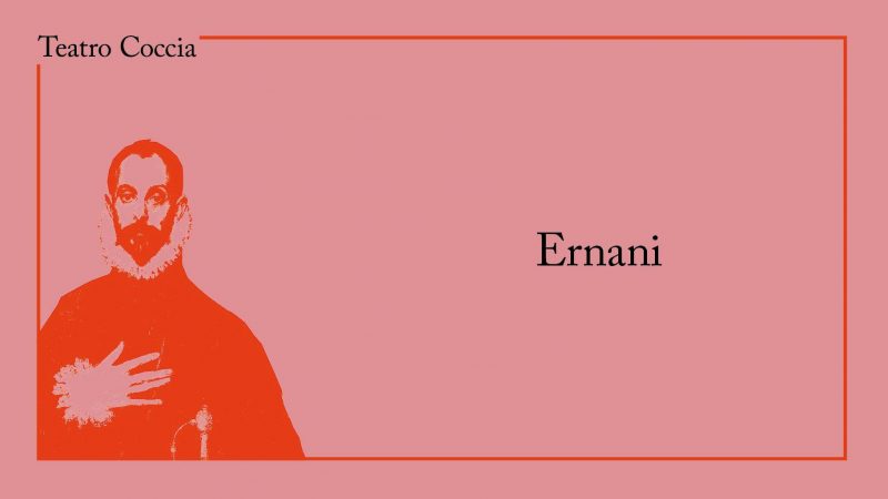 NOVARA: Ernani – Giuseppe Verdi, 18 – 20 ottobre 2019